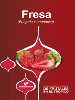 cover image of Manual para el cultivo de frutales en el trópico. Fresa